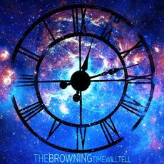 Time Will Tell mp3 Album by The Browning
