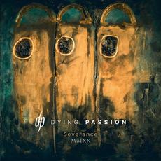 Severance MMXX mp3 Single by Dying Passion