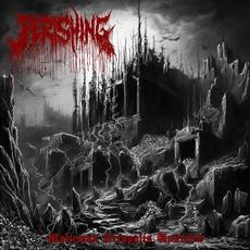Malicious Acropolis Unveiled mp3 Album by Perishing
