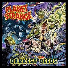 Darkest Deeds mp3 Album by Planet Strange