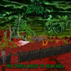 For Those About to Bear Hell mp3 Album by Hellbearer