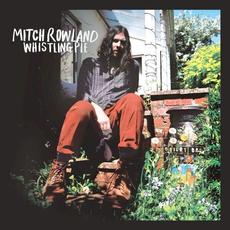 Whistling Pie mp3 Album by Mitch Rowland