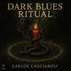 Dark Blues Ritual mp3 Album by Carlos Casciaroli