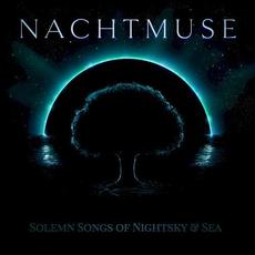 Solemn Songs of Nightsky & Sea mp3 Album by Nachtmuse