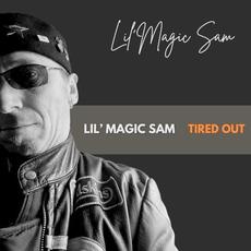 TIRED OUT mp3 Album by Lil' MAGIC SAM