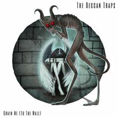Chain Me (To The Wall) mp3 Single by The Deccan Traps