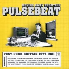 Moving Away From the Pulsebeat: Post Punk Britain 1977–1981 mp3 Compilation by Various Artists