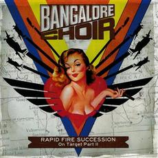 Rapid Fire Succession: On Target Part II mp3 Album by Bangalore Choir