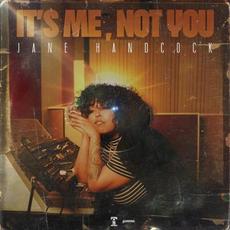 It’s Me, Not You mp3 Album by JANE HANDCOCK