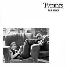 Tyrants mp3 Single by Sam Fender