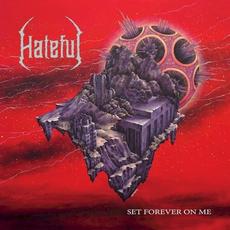 Set Forever on Me mp3 Album by Hateful