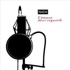 L'amore devi seguirlo mp3 Album by Nada