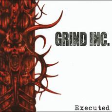 Executed mp3 Album by Grind Inc.