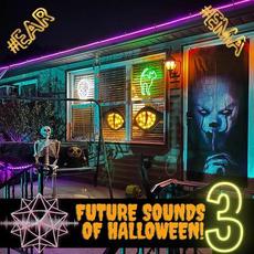 Future Sounds of Halloween 3 mp3 Compilation by Various Artists