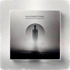 Notes From Underground mp3 Album by In A Forest Dark