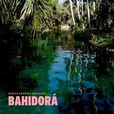 Africa Express Presents... Bahidorá mp3 Album by Africa Express
