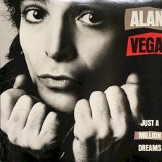 Just a Million Dreams mp3 Album by Alan Vega