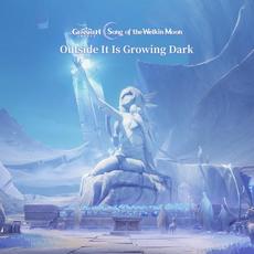 Genshin Impact - Outside It Is Growing Dark (Original Game Soundtrack) mp3 Soundtrack by HOYO‐MiX