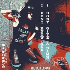 I don't know and I don't give a damn (feat. Overdrive) mp3 Single by Lux Mala