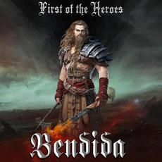 First of the Heroes mp3 Album by Bendida