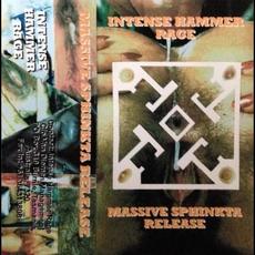 Massive Sphinkta Release mp3 Album by Intense Hammer Rage