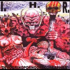 Devogrindporngorecoreaphile mp3 Album by Intense Hammer Rage