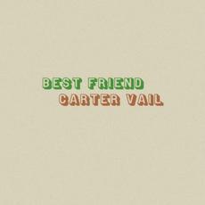 Best Friend mp3 Single by Carter Vail