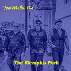 The Memphis Push mp3 Album by Few Miles On