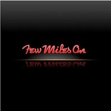 Few Miles On mp3 Album by Few Miles On