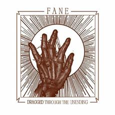 Dragged through the unending mp3 Album by Fane