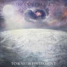 Towards Firmament mp3 Album by Atropos Project
