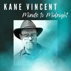 Minute To Midnight mp3 Album by Kane Vincent