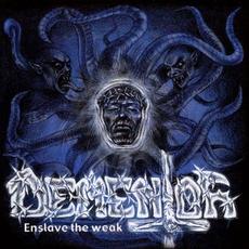 Enslave the Weak mp3 Album by Dementor