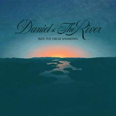 Into The Great Unknown mp3 Album by Daniel & The River