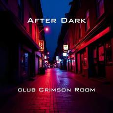 After Dark mp3 Album by Club Crimson Room