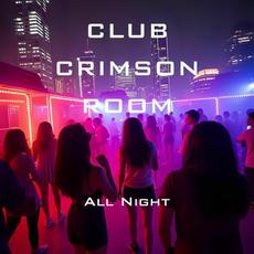 All Night mp3 Single by Club Crimson Room