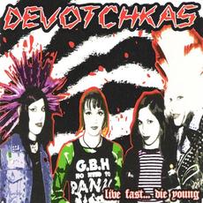 Live Fast... Die Young mp3 Live by The Devotchkas