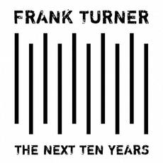 The Next Ten Years mp3 Album by Frank Turner
