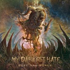 Rust And Bones mp3 Album by My Darkest Hate