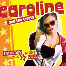 Saturday Night Rock & Roll mp3 Album by Caroline & The Treats