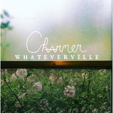 Whateverville mp3 Album by Charmer