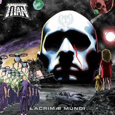 Lacrimæ Mundi mp3 Album by Titán
