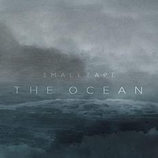 The Ocean mp3 Album by Smalltape