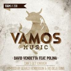 Can't Get Enough (Gerald Henderson & Rio Dela Duna Remix) mp3 Single by David Vendetta