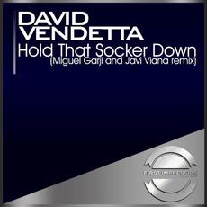Hold That Socker Down (Miguel Garji and Javi Viana remix) mp3 Single by David Vendetta