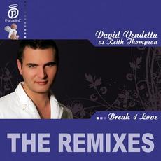 Break 4 Love - The Remixes mp3 Single by David Vendetta