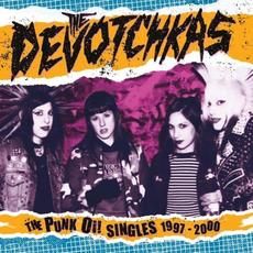The Punk Oi! Singles 1997-2000 mp3 Single by The Devotchkas