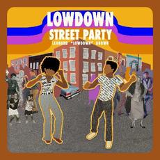 Street Party mp3 Album by Leonard "Lowdown" Brown