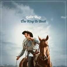 The King Is Back mp3 Album by Luke Bell