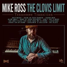 The Clovis Limit Tennessee Transition mp3 Album by Mike Ross